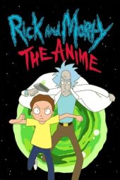 Rick and Morty: The Anime (2024)