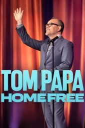 Tom Papa: Home Free (2024)